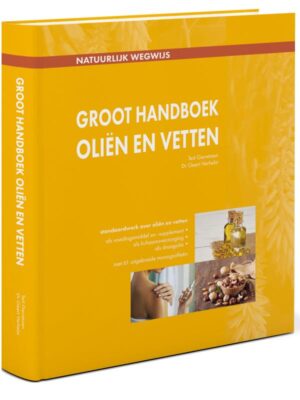 Groot Handboek Oliën & vetten door Dr. Geert Verhelst & Ted Gerretzen
